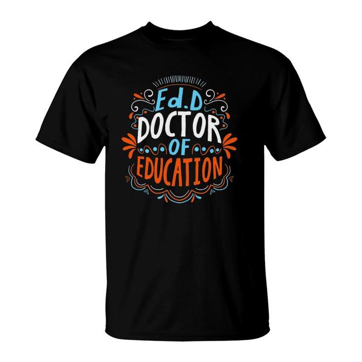 Edd Doctor Of Education Planning Doctorate Graduation T-Shirt
