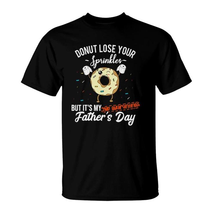 Fathers Day 2021 2Nd Quarantine Funny Donut Dad Quote Meme T-Shirt