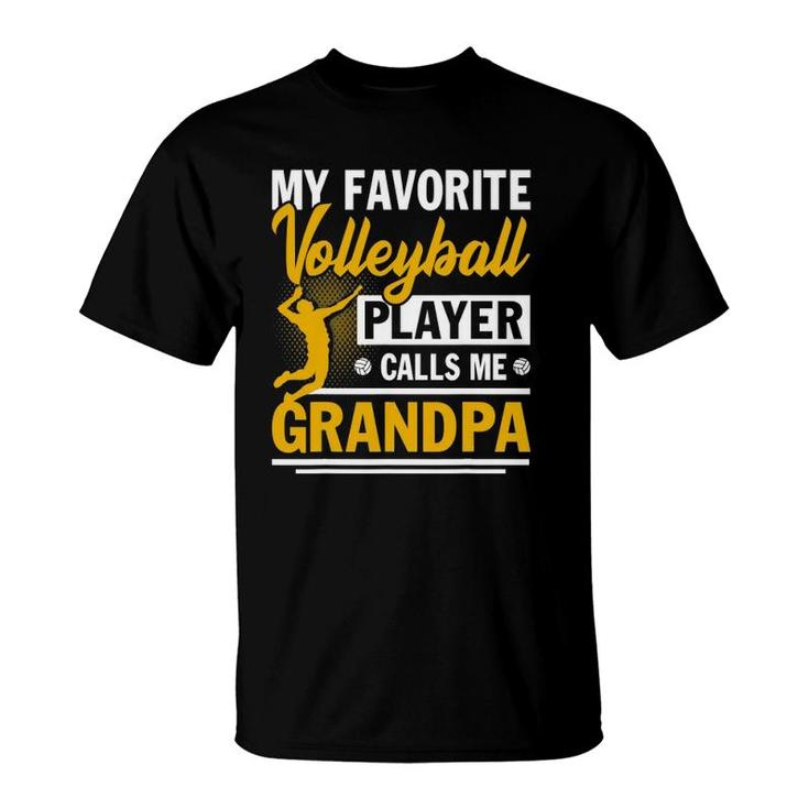 Fathers Day My Favorite Volleyball Player Calls Me Grandpa T-Shirt