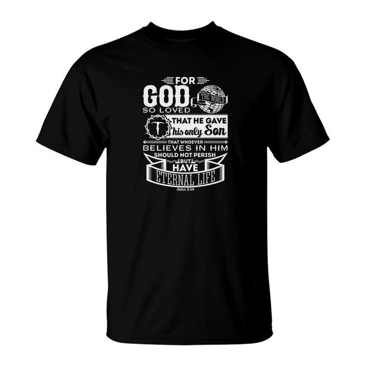 For God So Love The World John 316 Jesus Christian Bible Premium T-Shirt