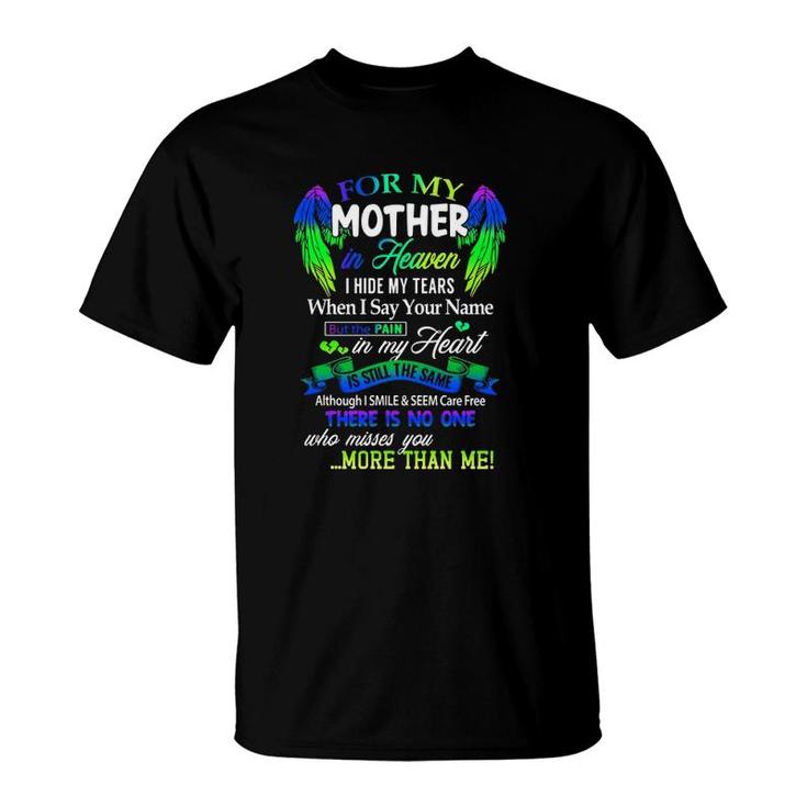 For My Mother In Heaven I Hide My Tears When I Say Your Name T-Shirt