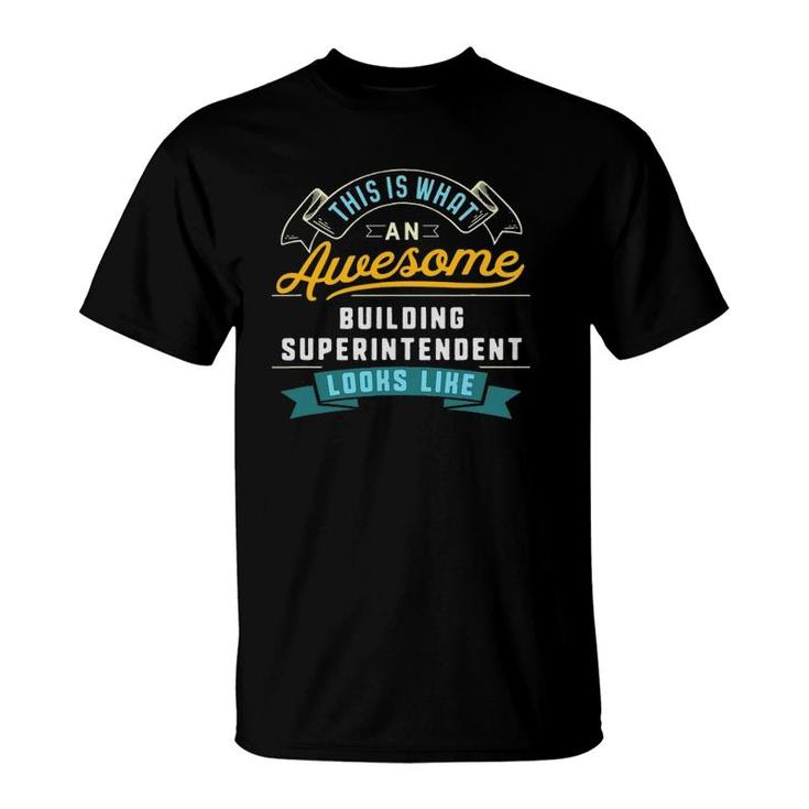 Funny Building Superintenden Awesome Job Occupation T-Shirt