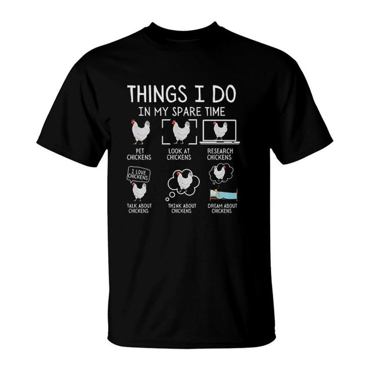 Funny Chickens Print Things I Do In My Spare Time T-Shirt