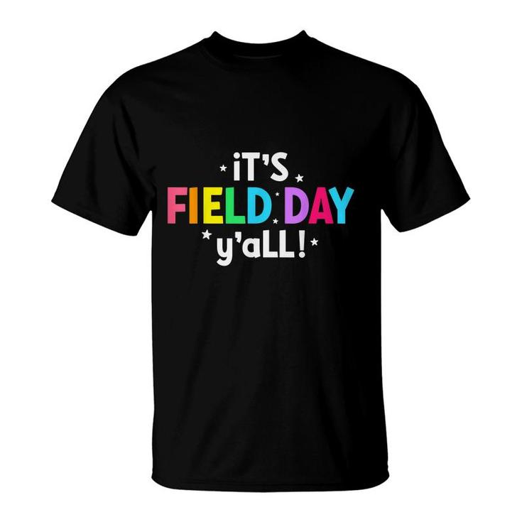 Funny Its Field Day Yall Teacher Field Day 2022 T-Shirt