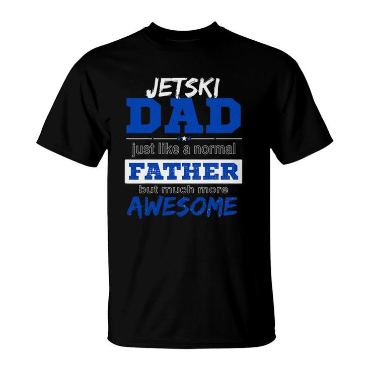 Funny Jetski Dad Fathers Day Sport Lover T-Shirt