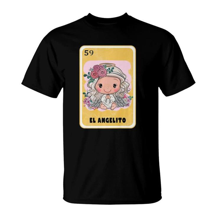 Funny Mexican Lottery Bingo Mexican Gifts El Angelito  T-Shirt