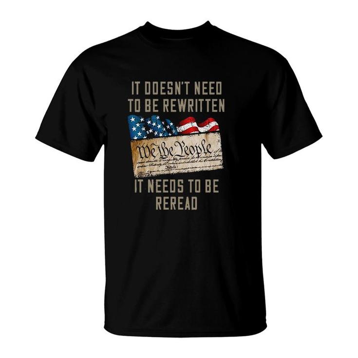 Funny Print 2022 It Does Not Need To Be Rewriten T-Shirt