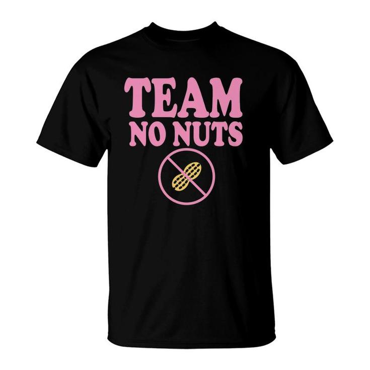 Funny Team No Nuts - Team Girl Gender Reveal Party Idea T-Shirt