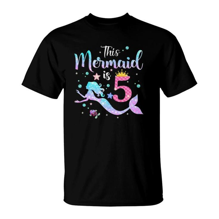 Girls 5Th Birthday This Mermaid Is 5 Years Old Kids Costume T-Shirt