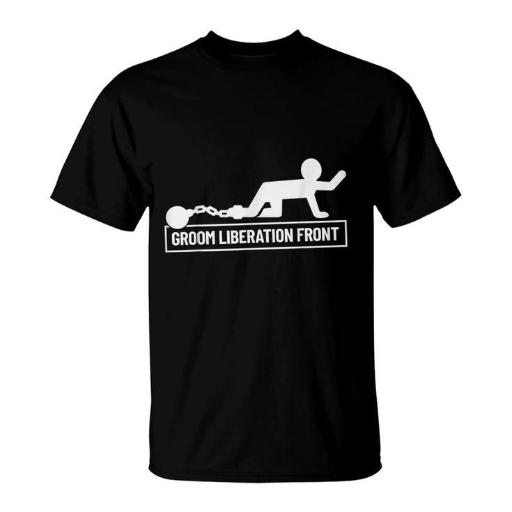 Groom Liberation Front | Groom Groomsmen | Bachelor Party  T-Shirt