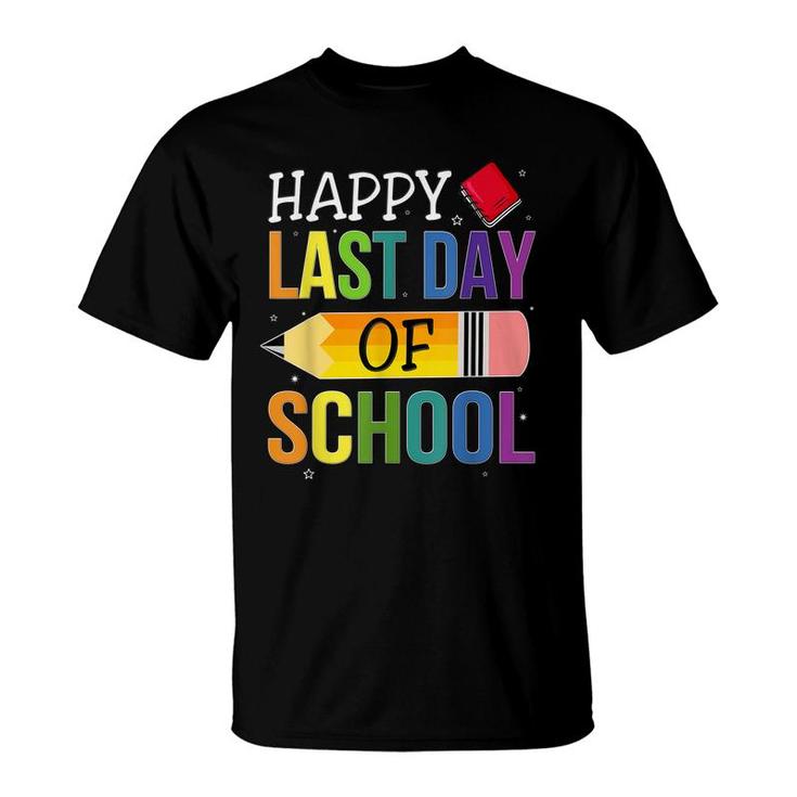 Happy Last Day Of School Teacher Kids Student Graduation  T-Shirt