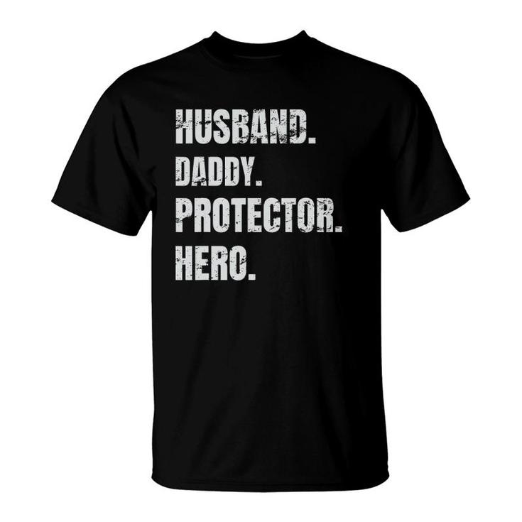 Husband Daddy Protector Hero Fathers Day  For Dad T-Shirt