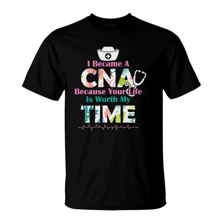 I Became A Cna Proud Nurse Nursing Saying Quote Gift T-Shirt