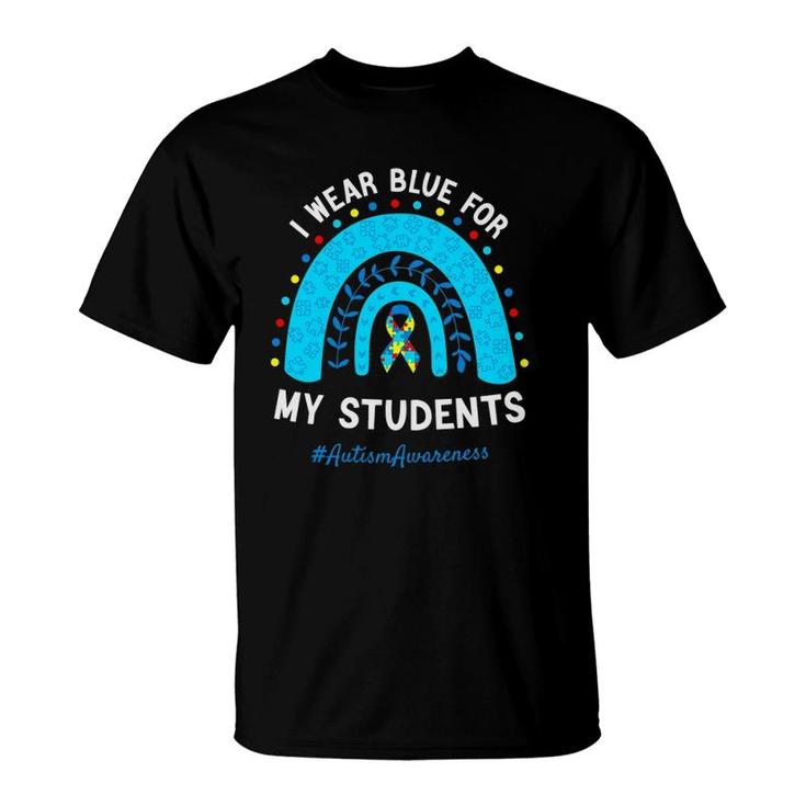 I Wear Blue For My Students Autism Awareness Rainbow T-Shirt