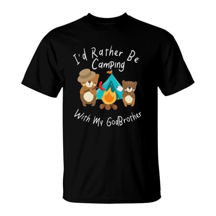 Id Rather Be Camping With My Godbrother Bear T-Shirt
