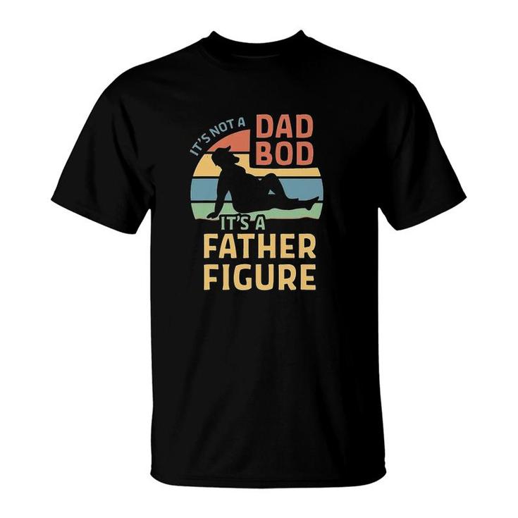 Its A Father Figure Its Not A Dad Bod Vintage T-Shirt