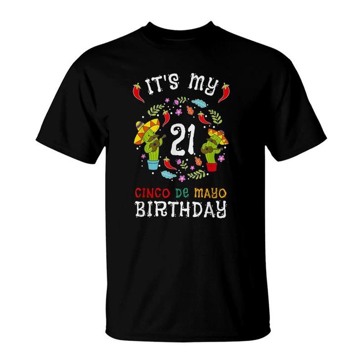Its My 21St Birthday Cinco De Mayo Kid Men 5 De Mayo T-Shirt