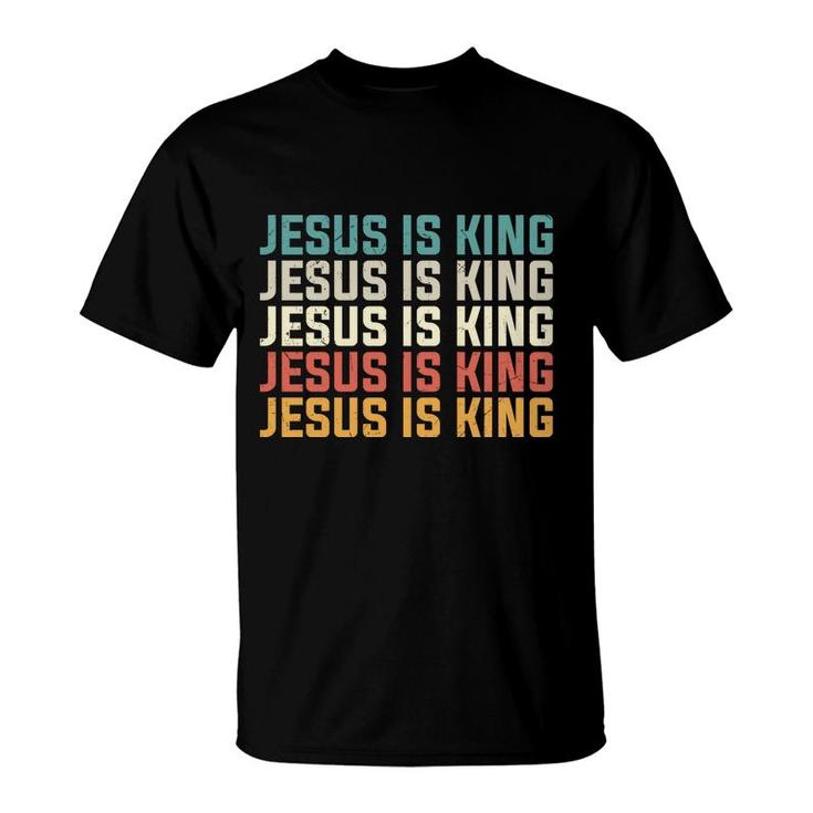 Jesus Is King Bible Verse Many Colors Graphic Christian T-Shirt