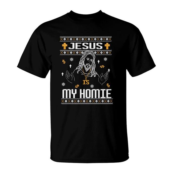 Jesus Is My Homie Ugly Christmas Sweater Funny Christian Shi T-Shirt