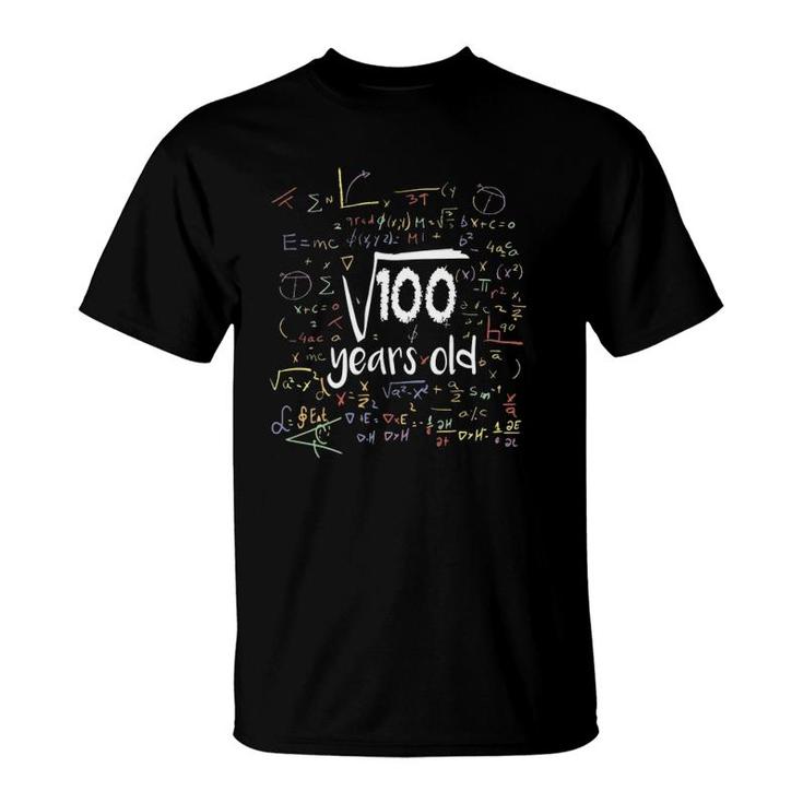 Kids Funny Square Root Of 100 10Th Birthday 10 Years Old Math T-Shirt
