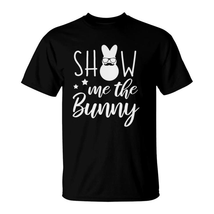Kids Show Me The Bunny Funny Easter Gift For Toddler Boys T-Shirt