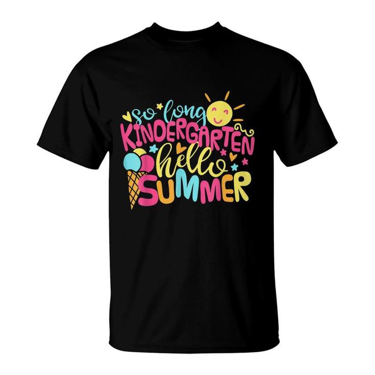 Kids So Long Kindergarten Hello Summer Girl Last Day School  T-Shirt