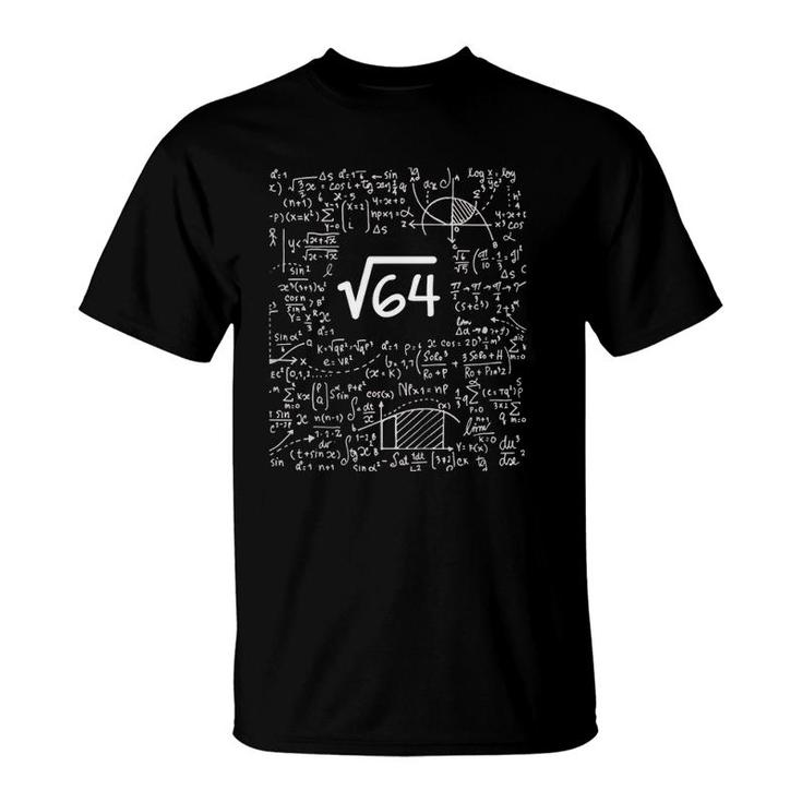 Kids Square Root Of 64 Birthday Art 8 Years Old Math Nerd Geek T-Shirt
