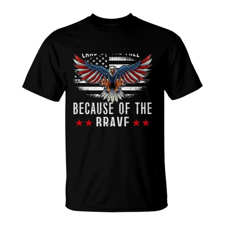 Land Of The FreeBecause Of The Brave Memorial Day Patriotic   T-Shirt