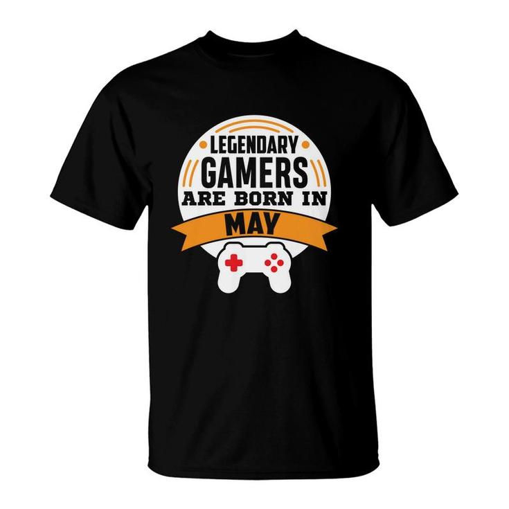 Legendary Gamers Are Born In May Cool Birthday Gifts T-Shirt