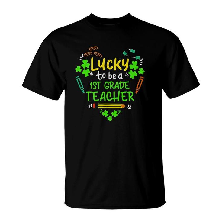 Lucky To Be A 1St Grade Teacher St Patricks Day T-Shirt