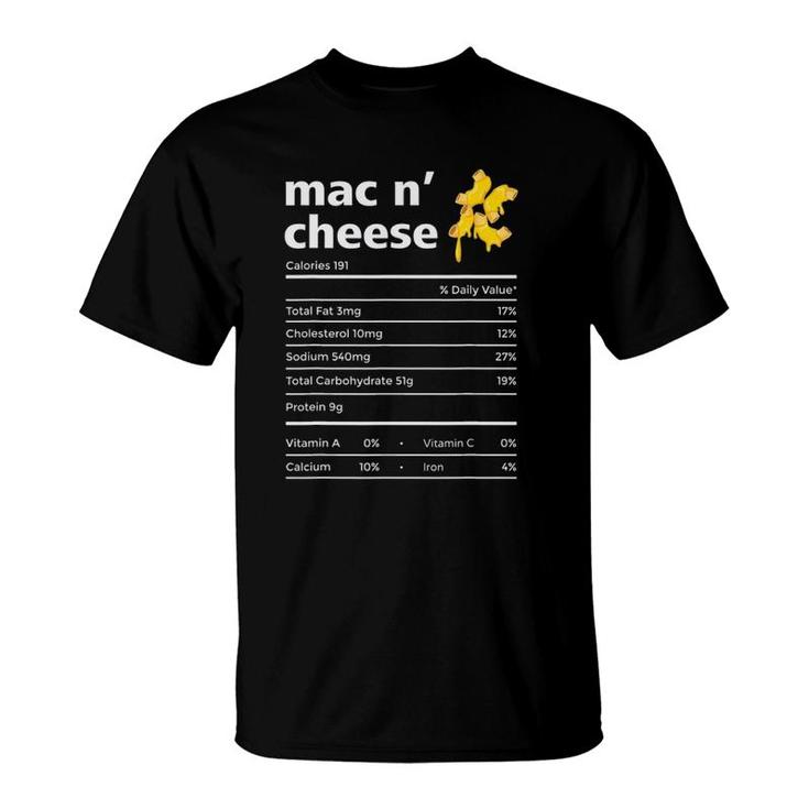 Mac N Cheese Nutrition Facts Funny Thanksgiving Christmas T-Shirt