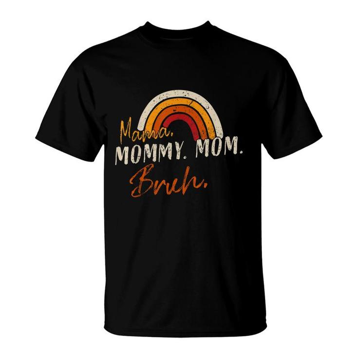 Mama Mommy Mom Bruh Mommy Funny Vintage  T-Shirt