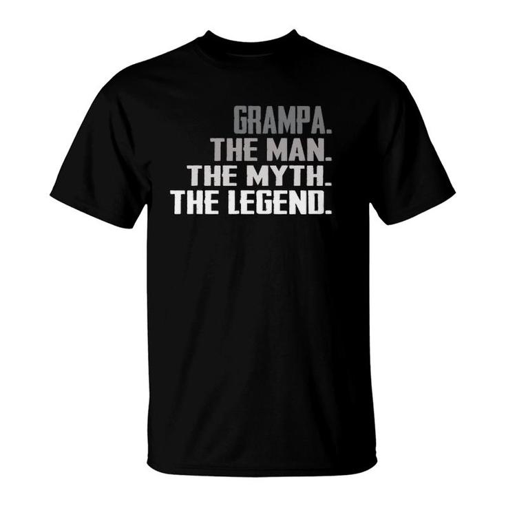 Men Grampa The Man The Myth The Legend  Fathers Day Gift T-Shirt