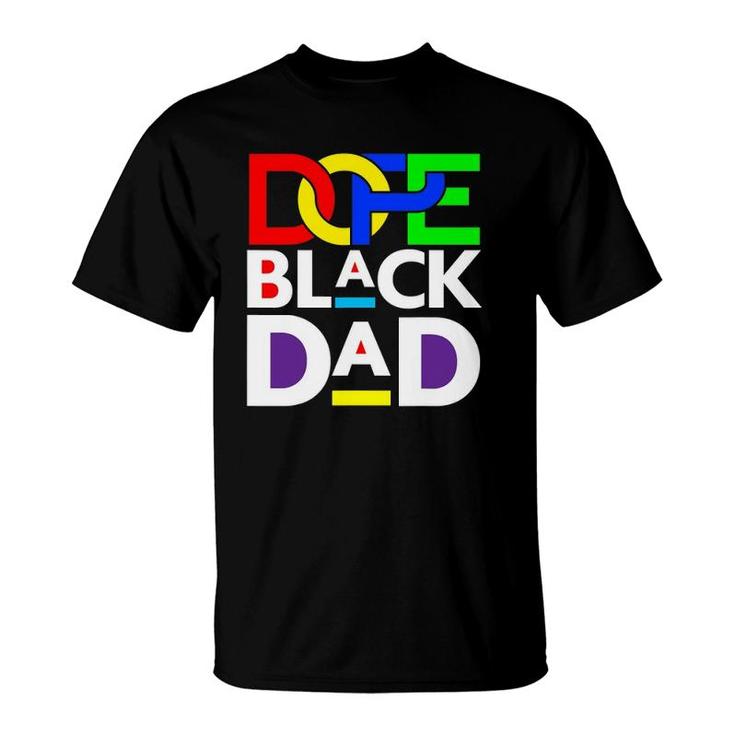 Mens Dope Black Dad Fathers Day Funny Cool Fun Dad Men Dada Daddy T-Shirt