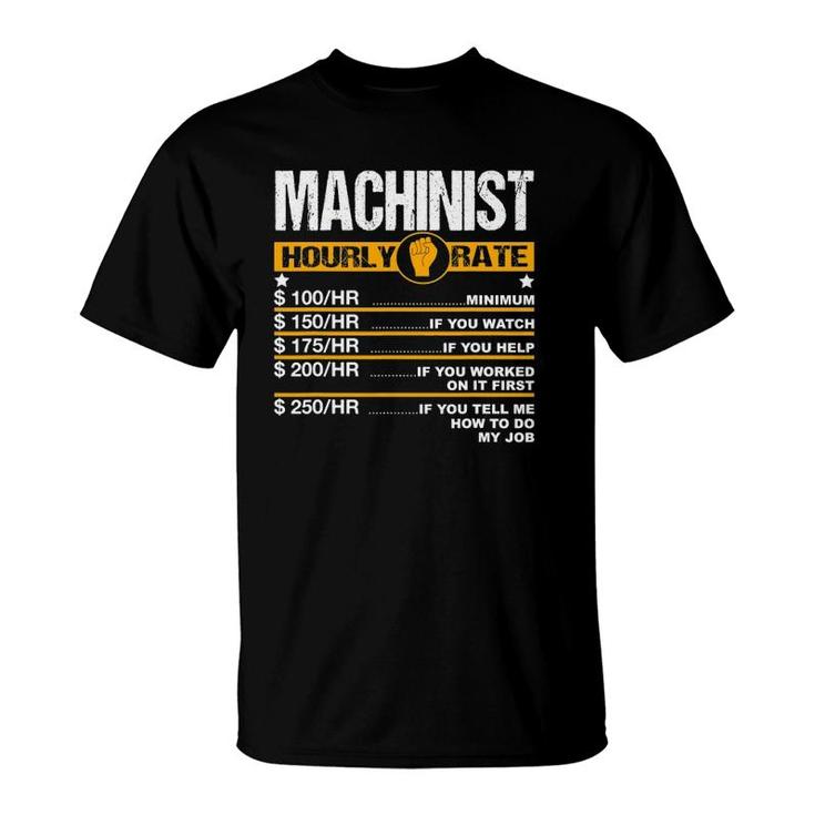 Mens Funny Machinist Hourly Rate Engine Driver Cnc Labor Rates T-Shirt