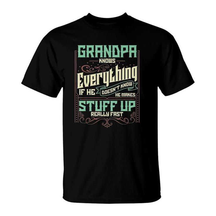 Mens Grandpa Knows Everything Funny Grandpa Fathers Day T-Shirt