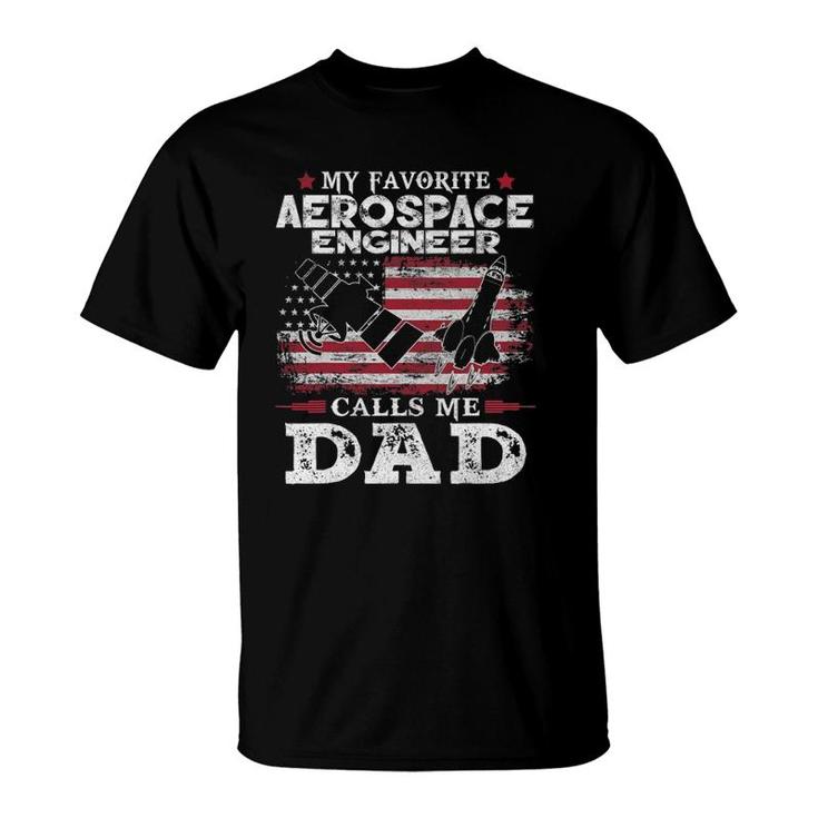 Mens My Favorite Aerospace Engineer Calls Me Dad Usa Flag Father T-Shirt