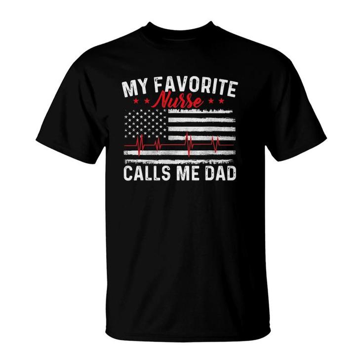 Mens My Favorite Nurse Calls Me Dad - Father Of Nurse Nursing T-Shirt