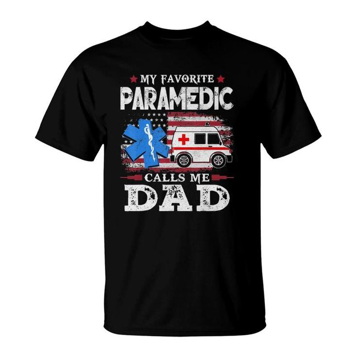 Mens My Favorite Paramedic Calls Me Dad Usa Flag Dad Father Gift T-Shirt
