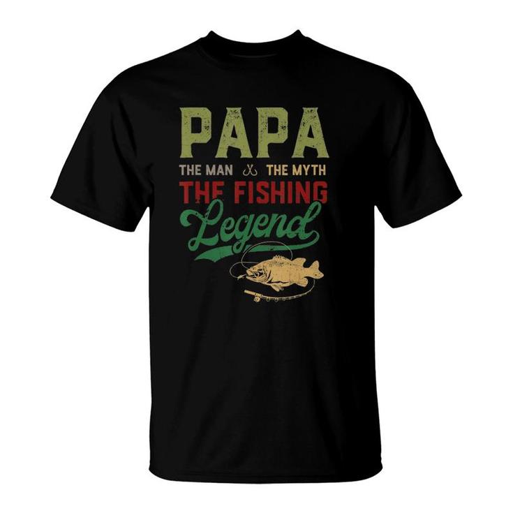 Mens Papa Man Myth Fishing Legend Funny Fishing Men Fathers Day T-Shirt