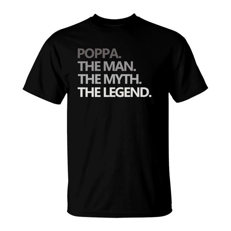 Mens Poppa The Man Myth Legend Fathers Day Gift Grandpa T-Shirt