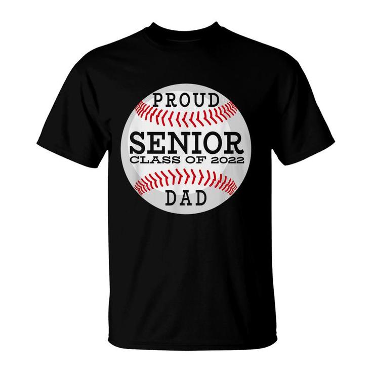 Mens Proud Senior Baseball Player Dad Class Of 2022  T-Shirt