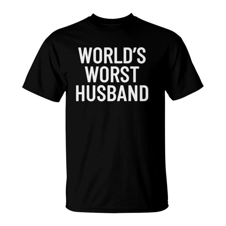 Mens Worlds Worst Husband  T-Shirt