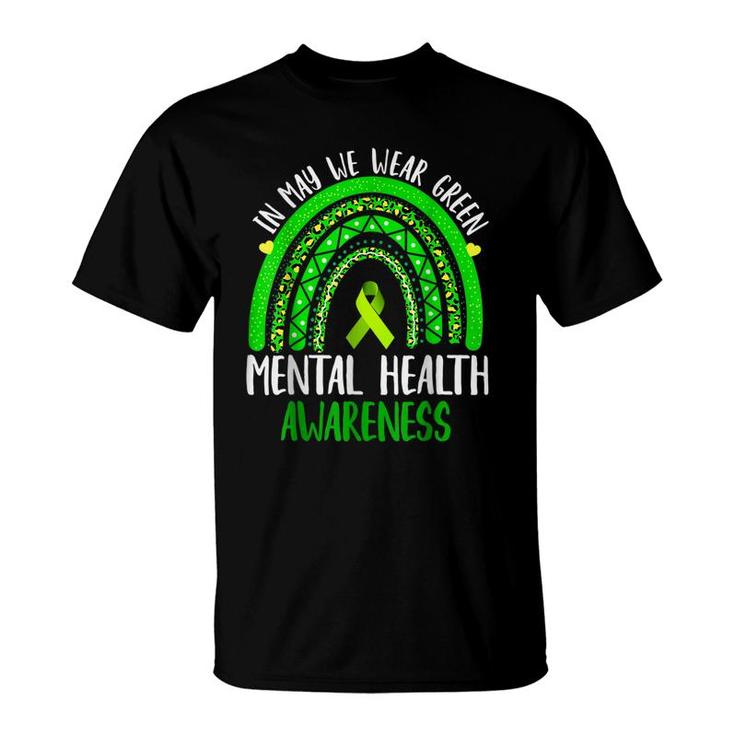 Mental Health Awareness In May We Wear Green  T-Shirt