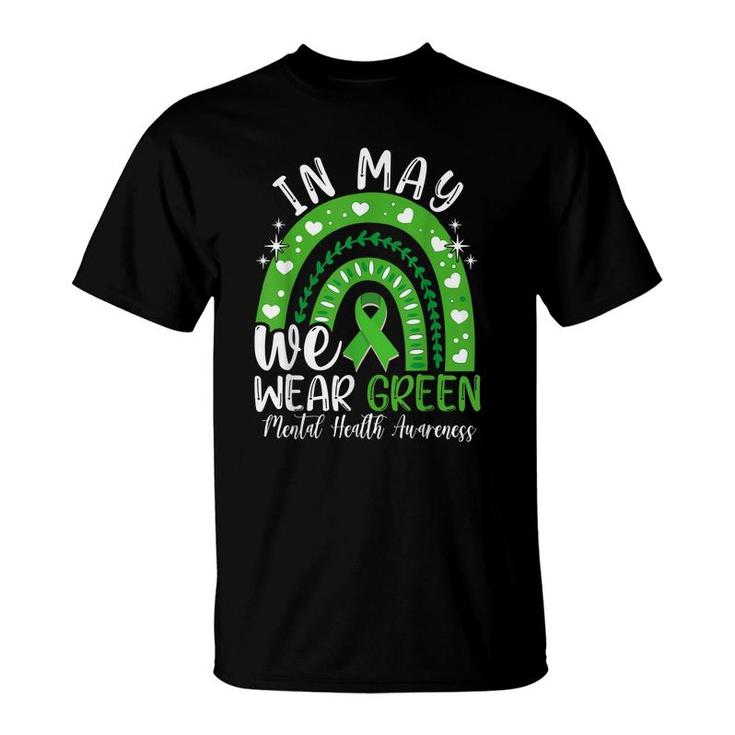 Mental Health Awareness Month In May We Wear Green Ribbon  T-Shirt
