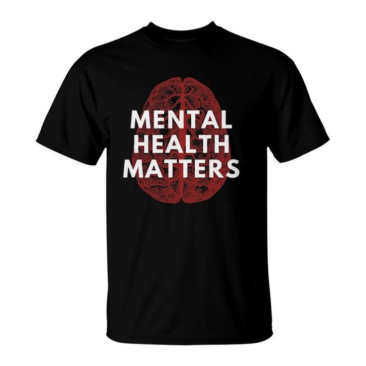 Mental Health Matters Spread Mental Health Awareness To All T-Shirt