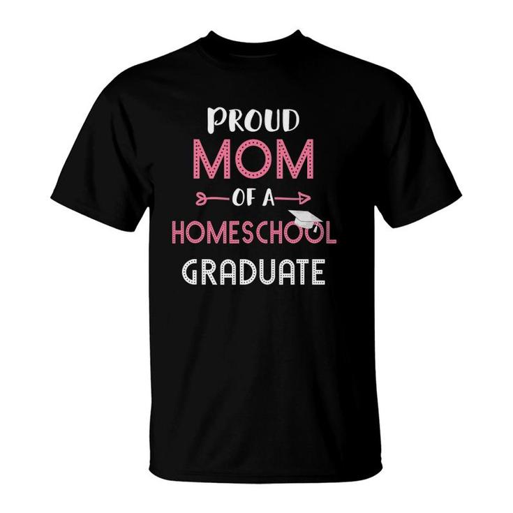 Mom Of Homeschool Graduate 2021 Homeschooling Mother T-Shirt