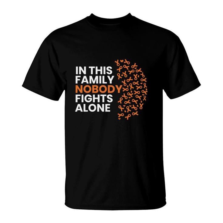 Multiple Sclerosis Awareness Month In This Family Nobody Fights Alone T-Shirt