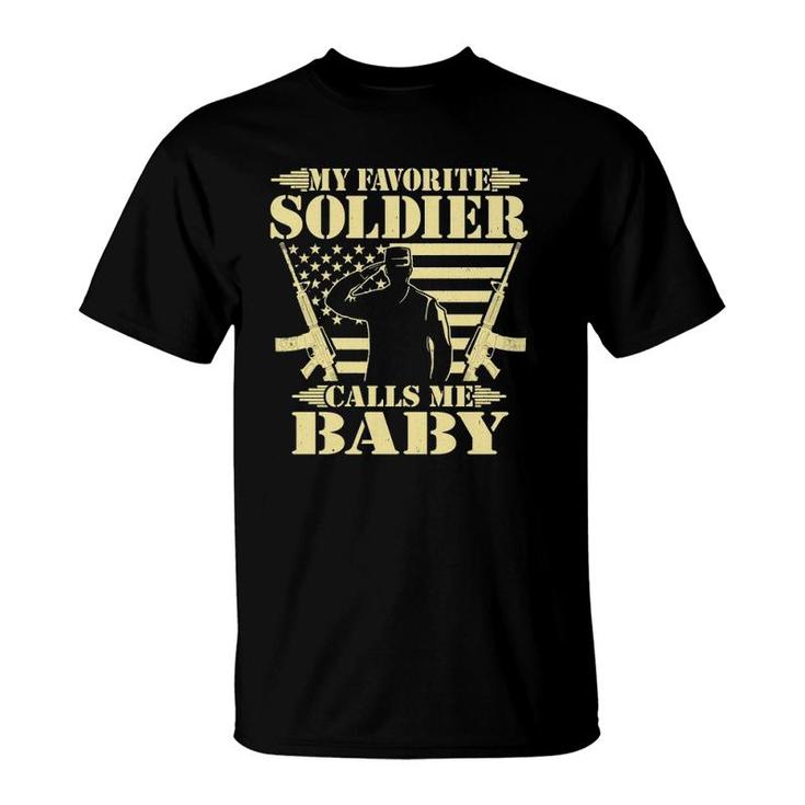 My Favorite Soldier Calls Me Baby Proud Military Wife Gifts  T-Shirt