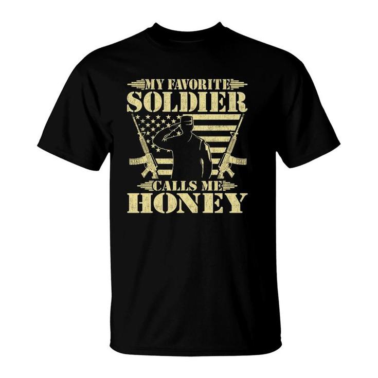 My Favorite Soldier Calls Me Honey Proud Military Wife Gifts T-Shirt
